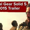 Metal Gear Solid 5 Phantom Pain - E3 2015 Trailer - Her er årets bedst anmeldte spil