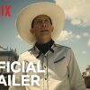 The Ballad of Buster Scruggs | Official Trailer [HD] | Netflix - Ny, stjernespækket trailer til Coen-brødrenes nye western