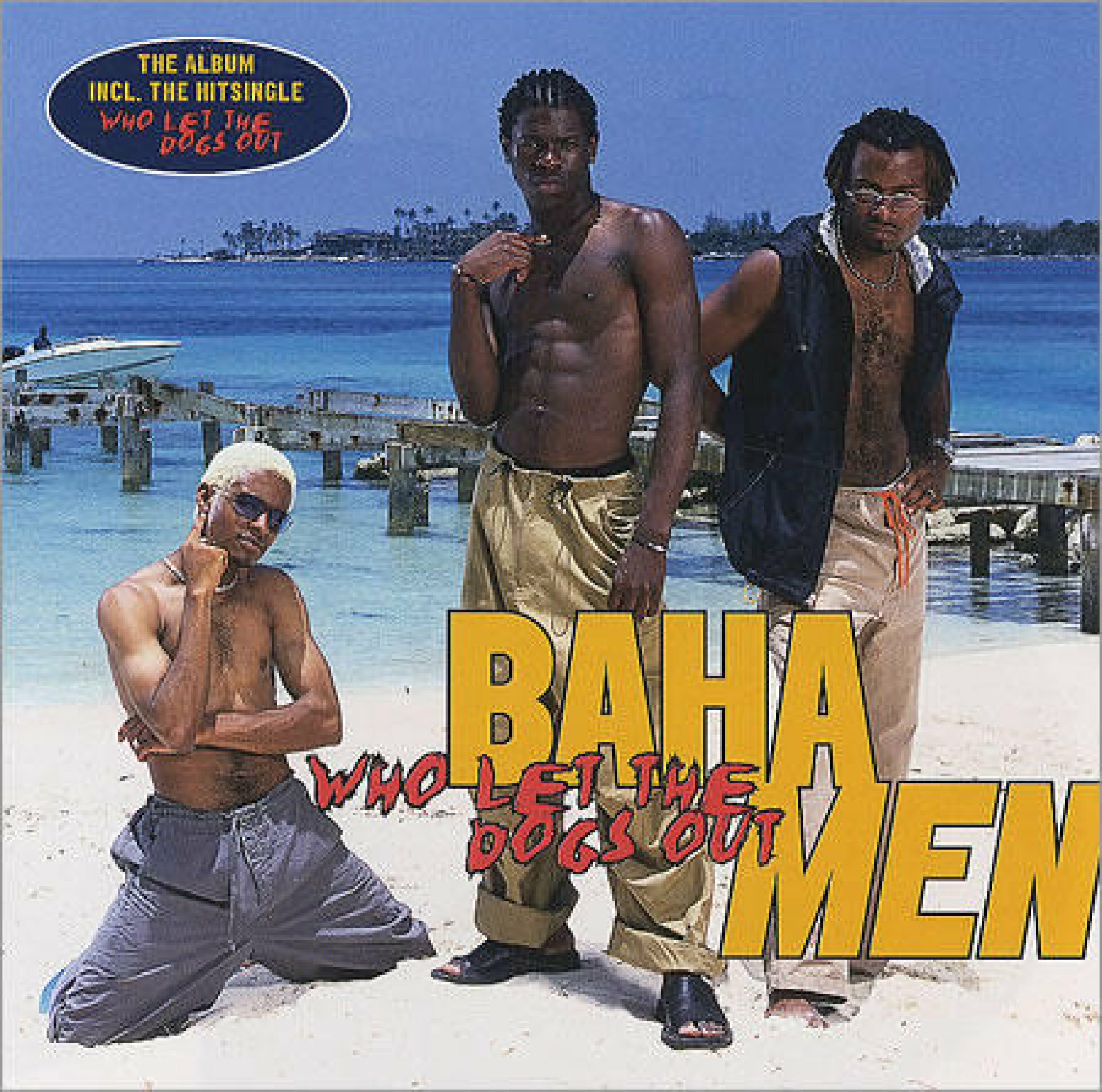 Who the dogs out. Baha men who Let the Dogs out. Baha men who Let. Группа Baha men. Baha men - who Let the Dogs out (2000).