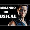 Commando: The Musical (Arnold Schwarzenegger) - Arnolds 6 bedste