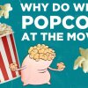 Why Do We Eat Popcorn at The Movies? - Denne video forklarer, hvorfor popcorn og en tur i biografen hænger uløseligt sammen 