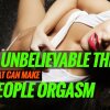 You Won't Believe These 9 Things Can Make Women Orgasm | Top 10 - Ni orgasme-triggere, du sikkert ikke kendte til 