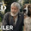 The Call of the Wild | Official Trailer - Se Harrison Ford med ny langhåret makker i traileren til Call of the Wild